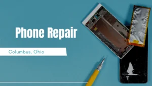 Phone Repair in Walmart – Fast, Trusted Service in Columbus, Ohio